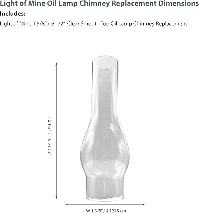 Light of Mine: 1.625" X 6.5" Oil Lamp Replacement Chimney - Clear Smooth Top Borosilicate Chimney