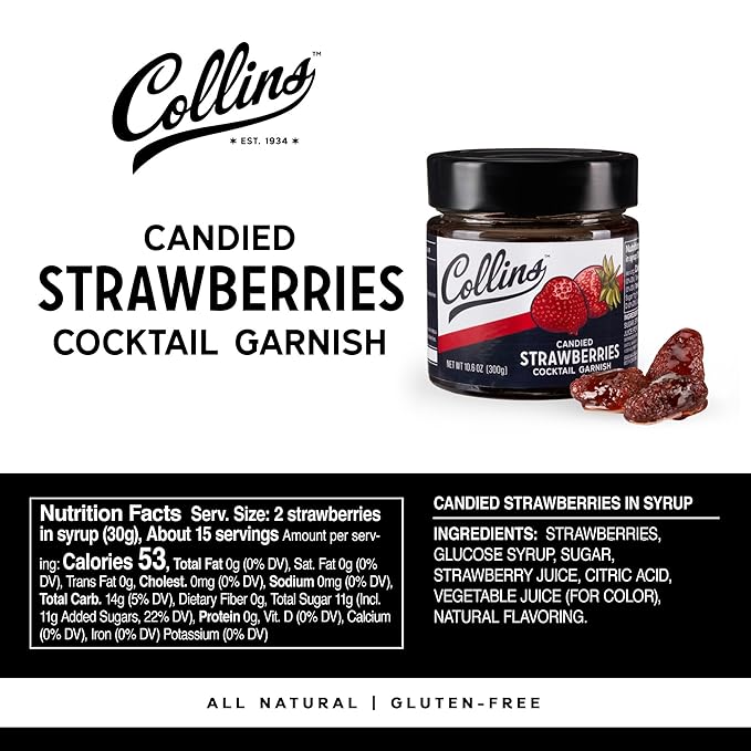 Collins Strawberries in Syrup, Cocktail Garnish for Daiquiris, Sours, Champagne, Desserts and Baked