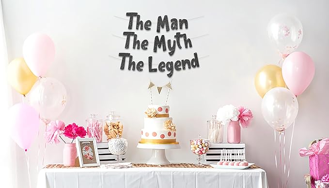 The Man The Myth The Legend Black Glitter Banner – Men’s Birthday, Bachelor Party, Retirement Party