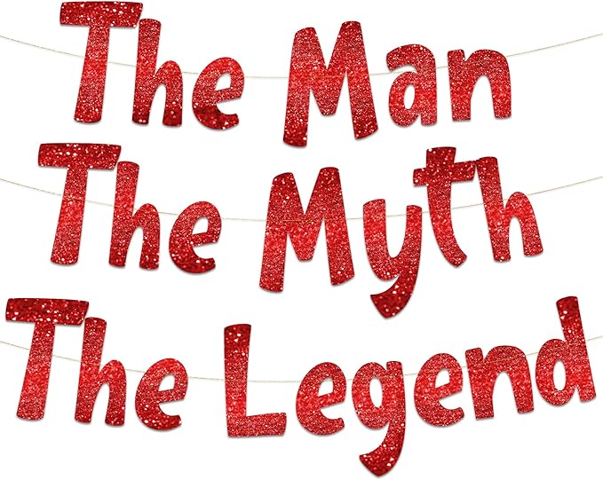 The Man The Myth The Legend Red Glitter Banner – Men’s Birthday, Bachelor Party, Retirement Party